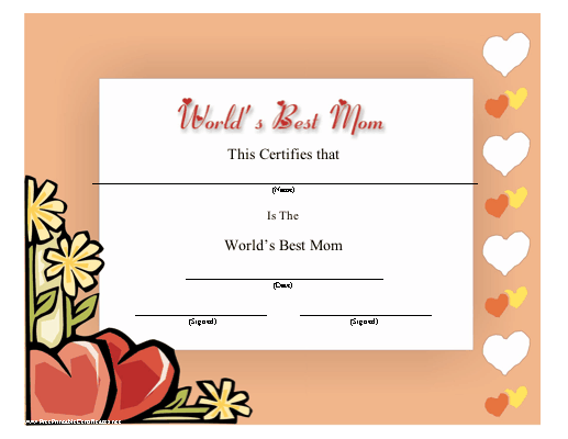 An Award Certificate With A Heart And Flower Design To Be Presented To The World S Best Mother On Mother S Day Or Anytime Free To Best Mom Mom Books For Moms