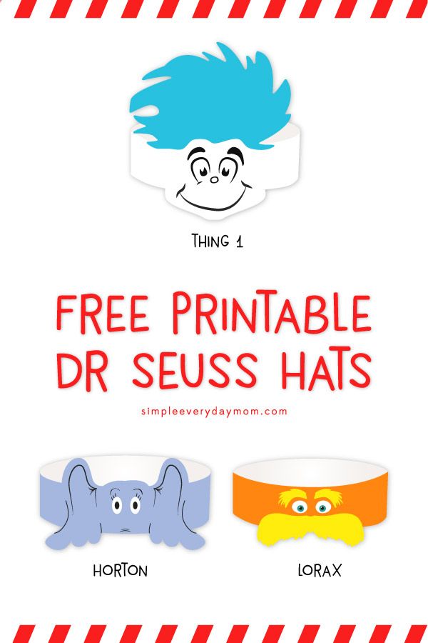 Free Printable Dr Seuss Hats For Kids Dr Seuss Classroom Dr Seuss Preschool Activities Dr Seuss Classroom Theme