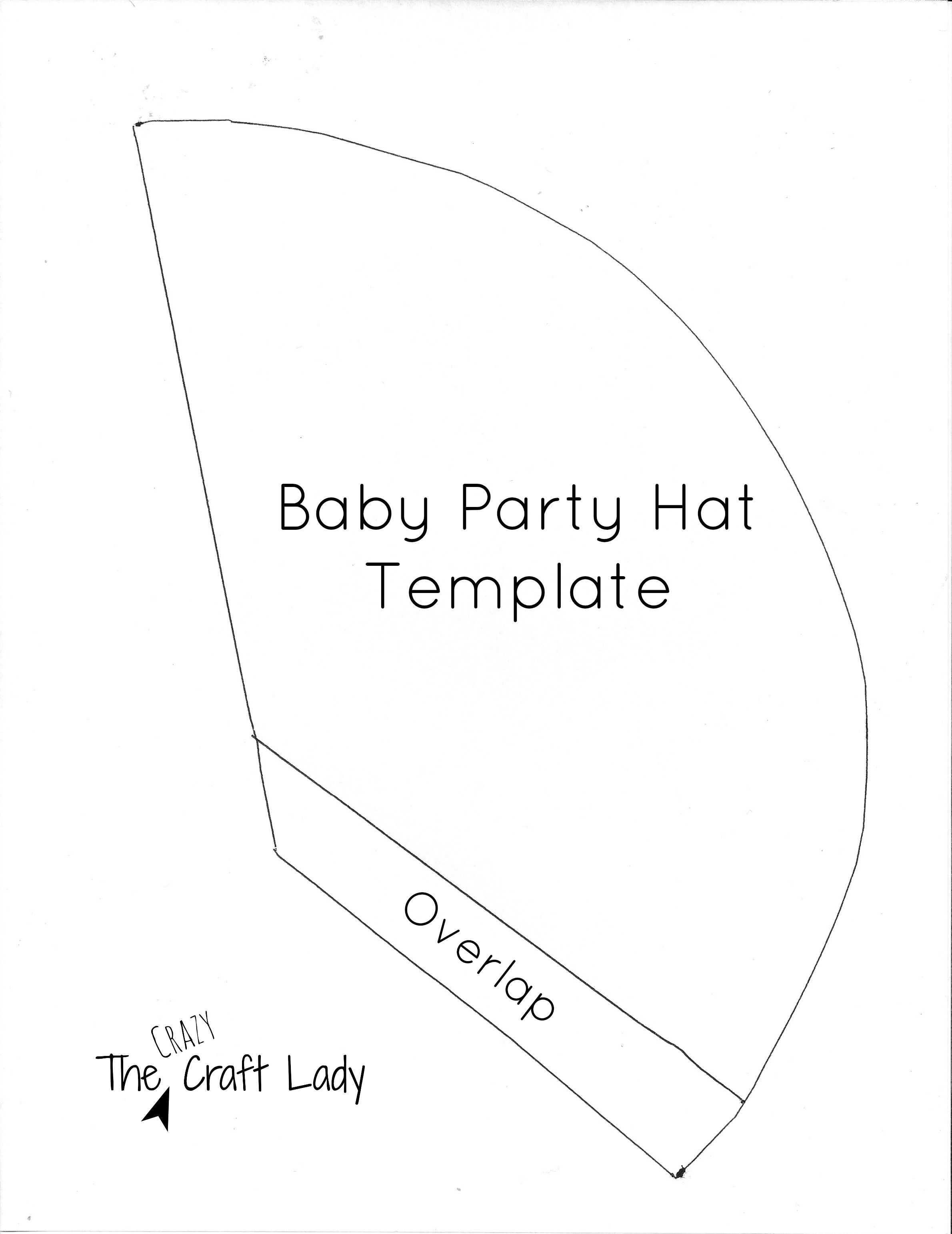 Baby Party Hat Template The Crazy Craft Lady Party Hat Template Party Hats Party Hats Diy Template