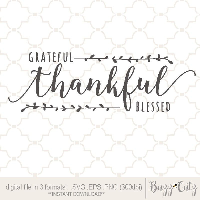 Make Your Own Farmhouse Style Sign With This Svg Digital Design Grateful Thankful Blessed Sign Words Grateful Thankful Blessed Sign Grateful Thankful Blessed